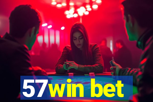 57win bet